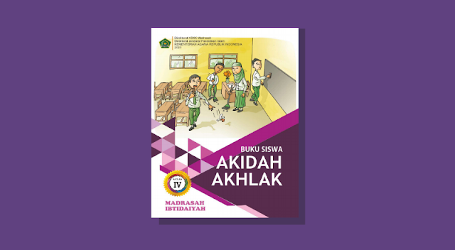 Buku Akidah Akhlak Madrasah Ibtidaiyah Kelas 4 Kurikulum 2013 Cetakan Tahun 2020