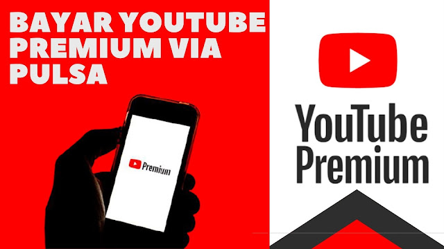 Bayar youtube premium dengan pulsa