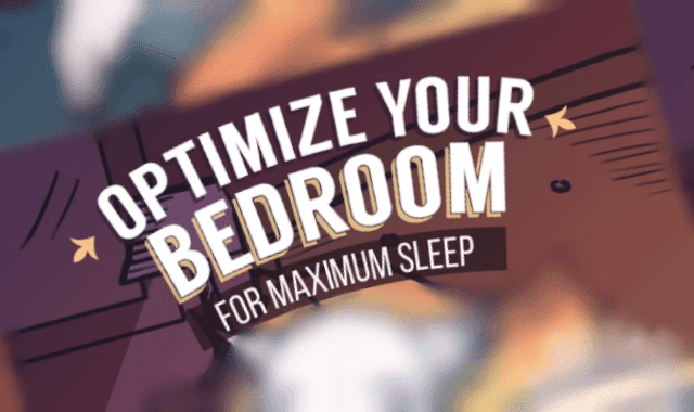 Optimize Your Bedroom for Maximum Sleep