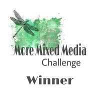 09-2017 Winner at More Mixed Media Challenge