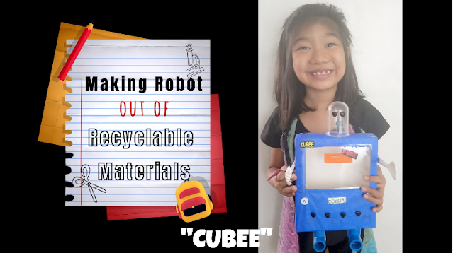 DIY Robot Using Recycled Materials for Math & Science Week Activity