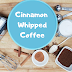 Cinnamon Whipped Coffee