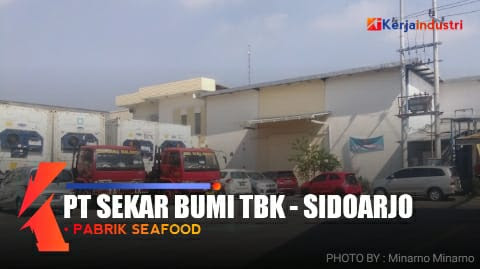 PT Sekar Bumi Sidoarjo gaji dan lowongan pabrik udang Sidoarjo