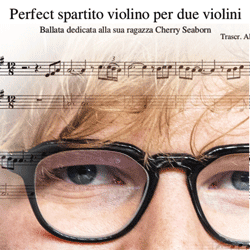 Partitura di Perfect spartito violino per due violini