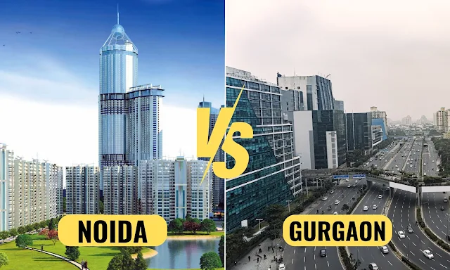 which city is better Noida or Gurgaon