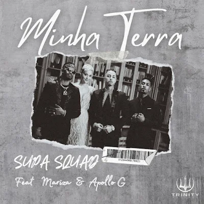 Supa Squad 2023 - Minha Terra (feat. Mariza & Apollo G) |DOWNLOAD MP3