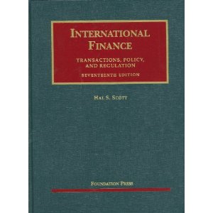 International Finance, Transactions, Policy, and Regulation, 17th Edition (University Casebook) 