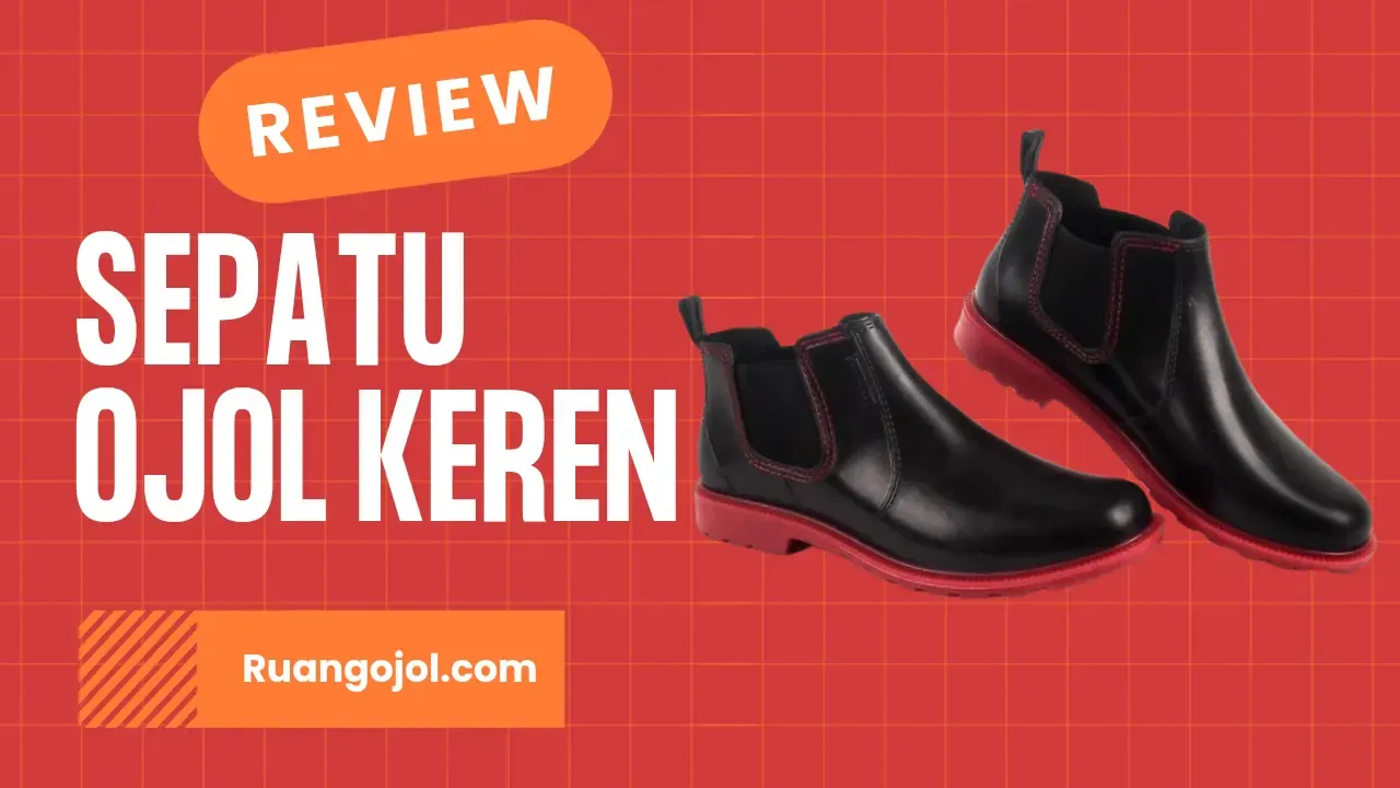Sepatu Boot Terbaik untuk Abang Ojek Online, Lindungi Kaki dari Terik Matahari dan Hujan