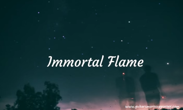 Immortal Flame Guitar Chords with  Lyrics | Katy Perry