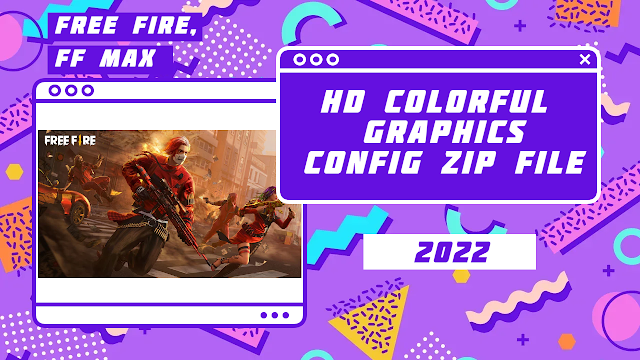 Free Fire Hd Colorful Graphics Config Glitch Zip File FF Download