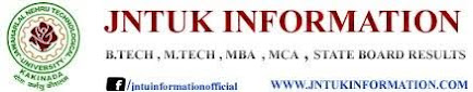 JNTUK INFORMATION~Get Latest & Fast Genuine Updates