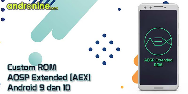 custom rom aosp extended aex