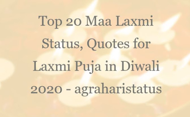 Top 20 Maa Laxmi Status, Quotes for Laxmi Puja in Diwali 2020 - agraharistatus