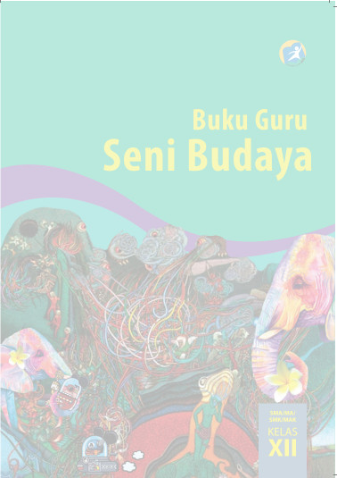 Download Buku Guru Kurikulum 2013 SMA SMK MAN Kelas 12 Seni Budaya