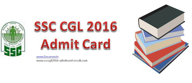 SSC CGL 2016 Admit Card For Tier-1 Exam, SSC CGL 2016 Admit Card For Pre Exam Released Soon, ssc.nic.in, Call Letter, sscnr.net.in