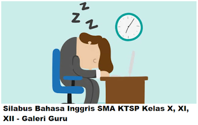 Silabus Bahasa Inggris SMA KTSP Kelas X, XI, XII - Galeri Guru