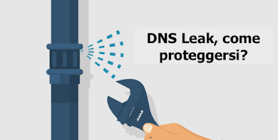 Che cos'è un DNS leak?