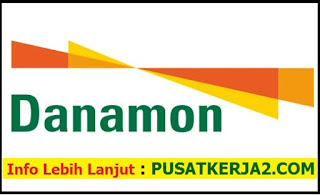 Lowongan Kerja Bank Danamon Indonesia SMA SMK D3 S1 Maret 2020