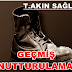 GEÇMİŞ UNUTTURULAMAZ!