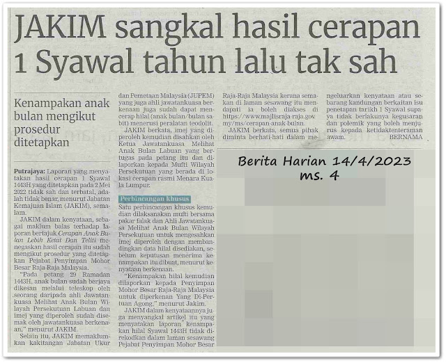 JAKIM sangkal hasil cerapan 1 Syawal tahun lalu tak sah ; Kenampakan anak bulan mengikut prosedur ditetapkan - Keratan akhbar Berita Harian 14 April 2023