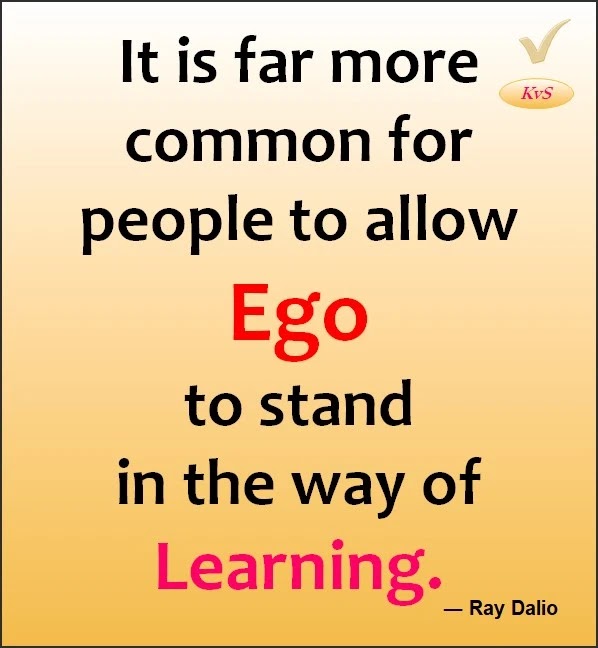 It is Far More Common For People To Allow Ego To Stand in The Way Of Learning- Ray Dalio Famous Quotes Good Thoughts- Short Success Quotes for student