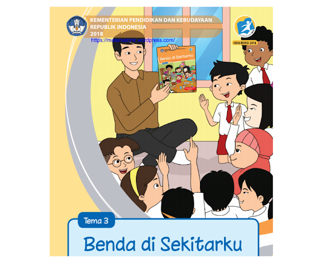 Buku Tema 3 Benda di Sekitarku Kelas 3 Kurikulum 2013 Revisi 2018