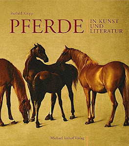 Pferde in Kunst und Literatur