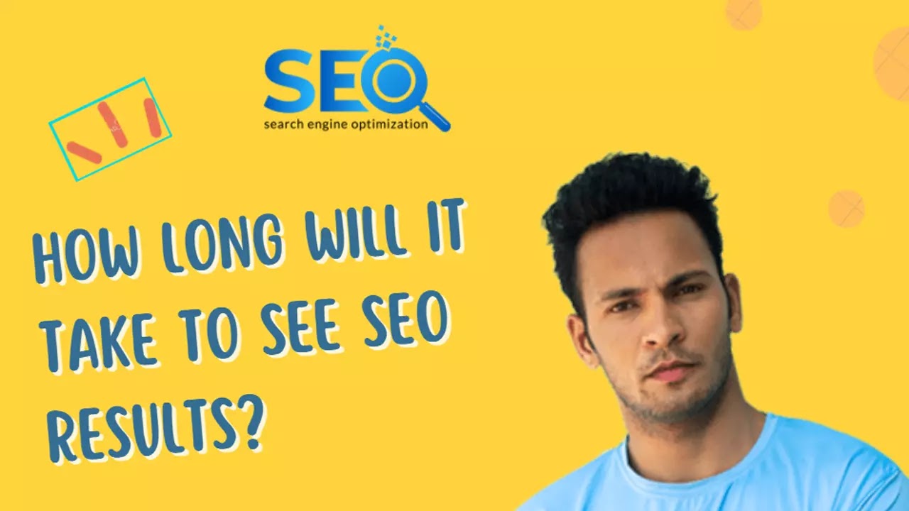 How Long Will It Take To See SEO Results?