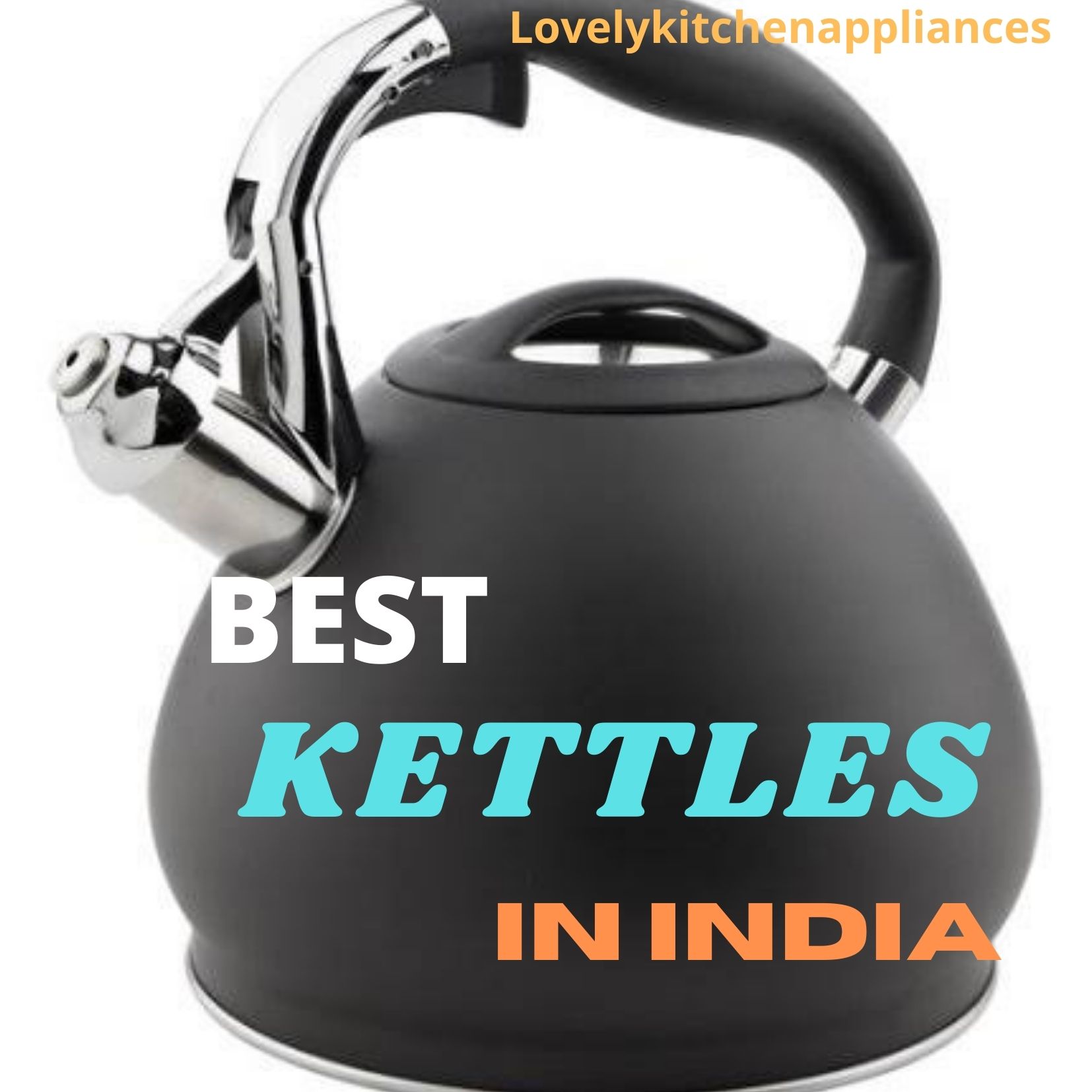 Best 10 Electric Kettles In India: Preview and Buying Guide