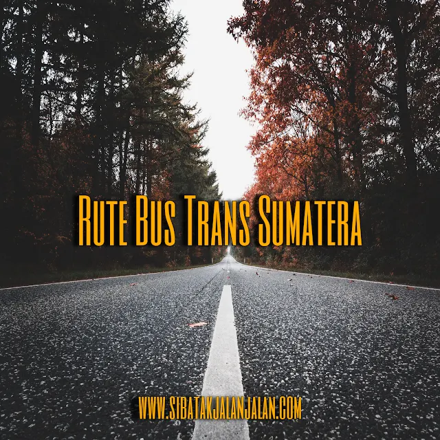rute bus trans sumatera