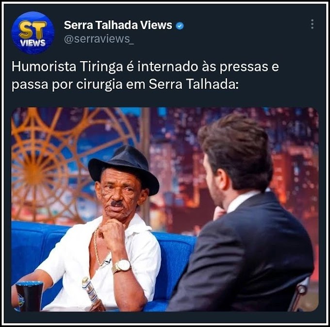 SERRA TALHADA - PE:  Humorista Tiringa é internado às pressas e passapor cirurgia