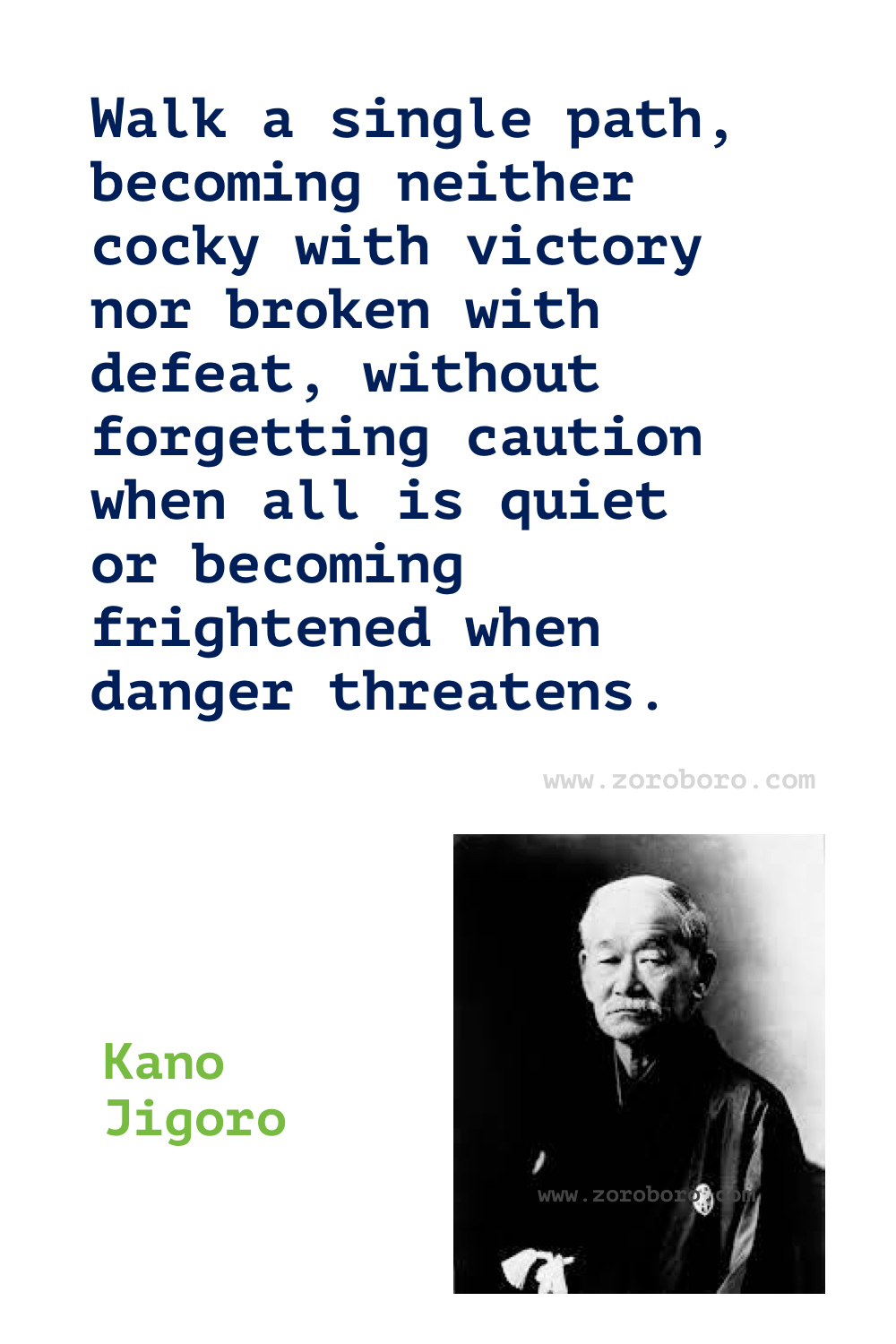 Kano Jigoro Quotes, Kano Jigoro Judo Quotes, Kano Jigoro Teaching, Kano Jigoro Jiu-Jitsu Quotes, Kano Jigoro Quotes.