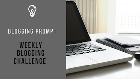 Weekly Blogging Challenge week 6