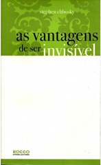 # - As vantagens de ser invisível