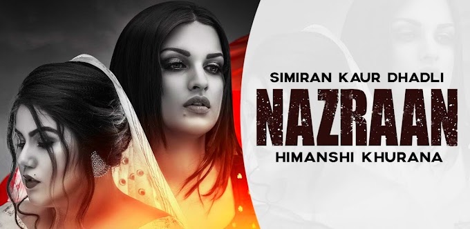 Nazraan - Simiran Kaur Dhadli 