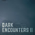 Dark Encounters II - Guayaquil