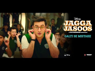 Galti Se Mistake Lyrics from Jagga Jasoos | Arijit Singh, Amit Mishra |  fun goofy song from Jagga Jasoos