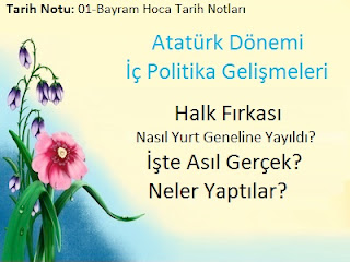 Halk Fırkası Nasıl Yurt Geneline Yayıldı? İşte Asıl Gerçek? Neler Yaptılar?