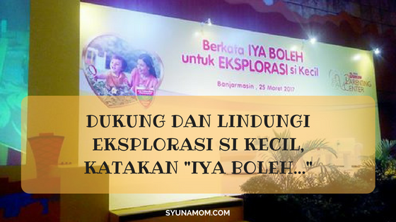 Seminar Dancow  Dukung dan Lindungi Eksplorasi Si Kecil, katakan iya boleh (2)