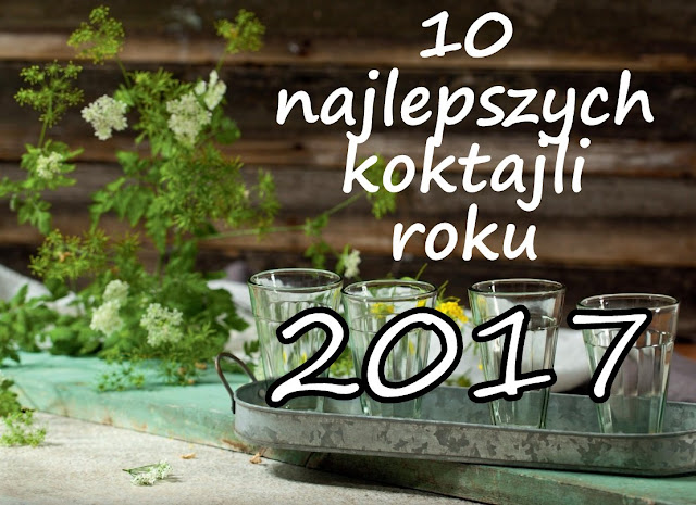 https://zielonekoktajle.blogspot.com/2017/12/10-najlepszych-koktajli-roku-2017.html