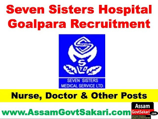 Seven Sisters Hospital Goalpara Recruitment 2020