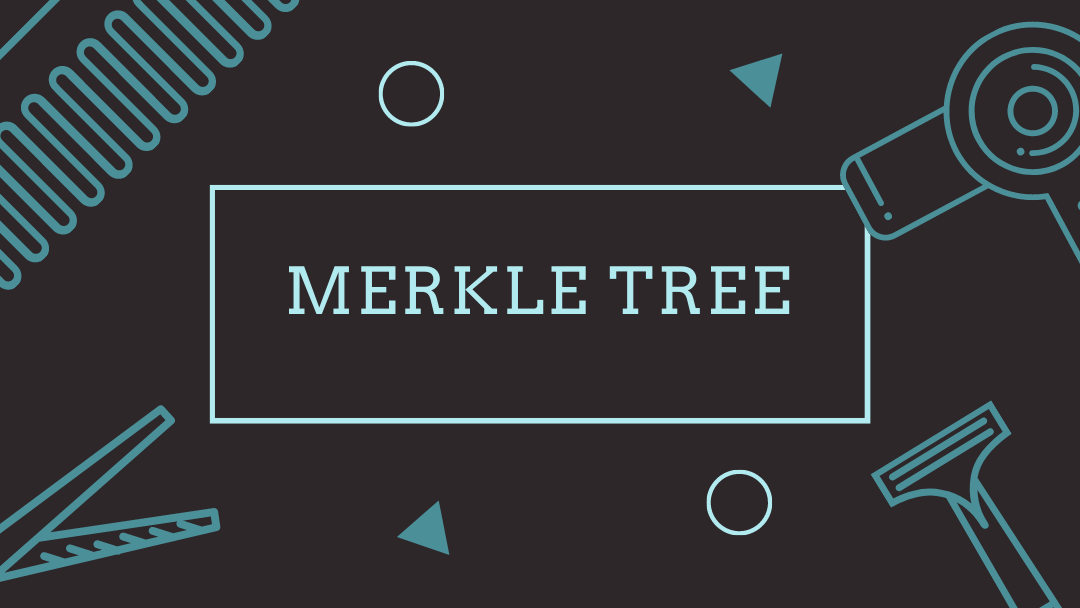 Merkle Tree