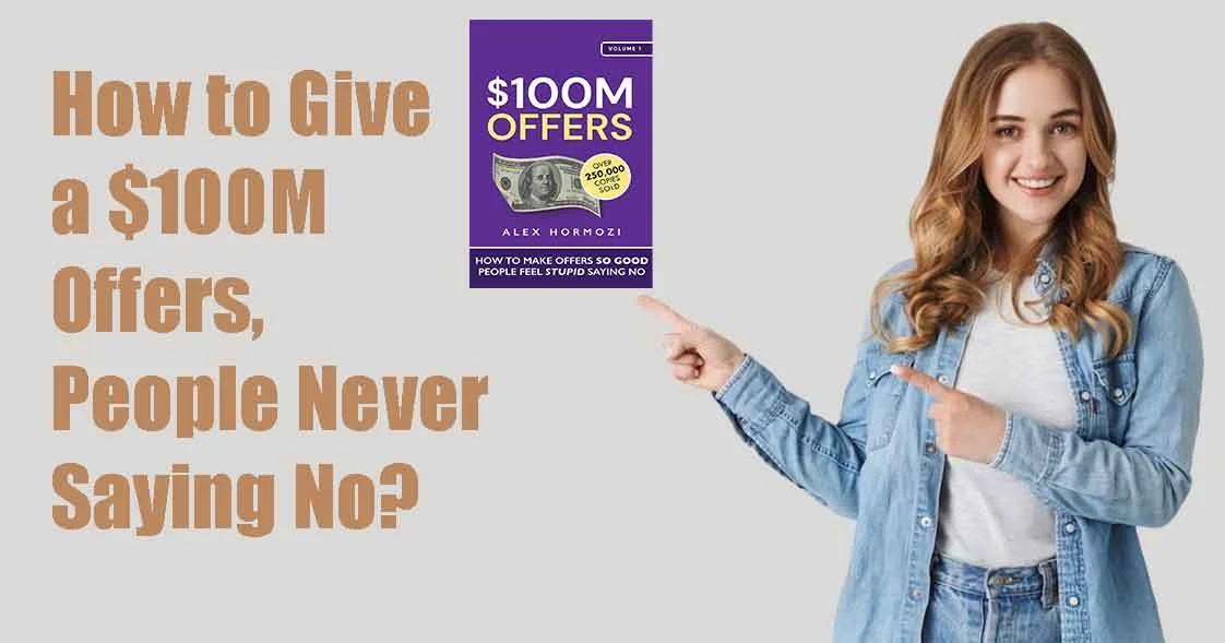 https://www.smartskill97.com/2023/12/how-to-sell-anything-by-providing-a-100-million-offers.html