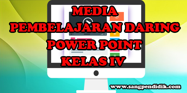 Power point dapat dikatakan sebagai perpanjangan tangan guru untuk membantu peserta didik memahami materi yang akan diberikan. Apalagi dalam power point, guru dapat berkreasi dengan menampilkan teks yang dipadukan dengan gambar dan beberapa animasi. Tentu peserta didik akan senang dan dapat meningkatkan minat belajar mereka.   Di dalam media power point ini juga dilengkapi dengan kuis atau evaluasi. Tujuannya yaitu untuk mengetahui seberapa besar pemahaman peserta didik terhadap materi yang sudah disampaikan. Dengan cara seperti ini tentu peserta didik akan lebih serius dalam menyimak dan membaca media power point tersebut agar nantinya dapat menjawab semua kuis atau evaluasi yang diberikan.     Berikut beberapa materi yang terdapat di Kelas IV yang dikemas dalam media power point.        Mengenal Alat Indera pada Manusia, untuk mengunduh klik DISINI     Transportasi, untuk mengunduh klik DISINI     Kerjasama, untuk mengunduh klik DISINI     Lambang Negara, untuk mengunduh klik DISINI     Mengaplikasikan Pancasila Pada kehidupan, untuk mengunduh klik DISINI     Sampah dan Pemanfaatannya, untuk mengunduh klik DISINI     Gaya, untuk mengunduh klik DISINI     Sifat, Wujud, dan Perubahan Benda, untuk mengunduh klik DISINI     Sikap Persatuan dan Kesatuan, untuk mengunduh klik DISINI     Jenis-Jenis Pekerjaan, untuk mengunduh klik DISINI     Sejarah Kerajaan Islam di Indonesia, untuk mengunduh klik DISINI     Simbiosis, untuk mengunduh klik DISINI     Sumber Daya Alam, untuk mengunduh klik DISINI     Macam-Macam Akar pada Tumbuhan, untuk mengunduh klik DISINI     Alat Indra pada Manusia, untuk mengunduh klik DISINI     Hewan Berdasarkan Jenis Makanan, untuk mengunduh klik DISINI     Montase, Kolase dan Mozaik, untuk mengunduh klik DISINI     Simbiosis dan Rantai Makanan, untuk mengunduh klik DISINI     Panca Indera Manusia, untuk mengunduh klik DISINI     Macam-Macam Zat Gizi, untuk mengunduh klik DISINI     Bilangan Romawi, untuk mengunduh klik DISINI     Macam-Macam Agama di Indonesia, untuk mengunduh klik DISINI     Suhu dan Kalor, untuk mengunduh klik DISINI     Peninggalan Sejarah di Lingkungan Setempat, untuk mengunduh klik DISINI      Keragaman Suku, Pakaian Adat, Rumah Adat di Indonesia, untuk mengunduh klik DISINI       Cerita Fiksi, untuk mengunduh klik DISINI       Bangun Datar Segitiga dan Jajargenjang, untuk mengunduh klik DISINI       Penggolongan Hewan, untuk mengunduh klik DISINI       Operasi Bilangan Cacah, untuk mengunduh klik DISINI       Surat Pribadi, untuk mengunduh klik DISINI       Daur Hidup Hewan, untuk mengunduh klik DISINI       Ayo Mengenal Bagian-Bagian Tumbuhan, untuk mengunduh klik DISINI      Metamorfosis, untuk mengunduh klik DISINI     Sejarah Kerajaan Singosari, untuk mengunduh klik DISINI      Keberagaman Suku Bangsa dan Budaya Di Indonesia, untuk mengunduh klik DISINI     Satuan Pengukuran, untuk mengunduh klik DISINIuntuk mengunduh klik DISINIuntuk mengunduh klik DISINI      Kerangka Tubuh Manusia,  untuk mengunduh klik DISINI     Daur Hidup Hewan, untuk mengunduh klik DISINI      Unsur-Unsur Dongeng, untuk mengunduh klik DISINI  Demikianlah beberapa media pembelajaran power point yang dapat saya bagikan. Semoga dengan media power point ini, peserta didik akan lebih mudah memahami materi yang disampaikan selama pembelajaran daring dilaksanakan. Selain itu, peran orang tua di rumah akan memiliki andil yang sangat besar terhadap keberhasilan pembelajaran secara daring ini. Guru di sini hanya memfasilitasi peserta didik agar dapat belajar dan membimbing jika menemui kesulitan terhadap materi yang diberikan.