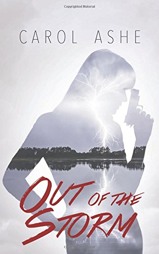 Out of the Storm by Carol Ashe