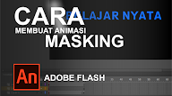 Cara Menciptakan Animasi Masking Glow Memakai Adobe Flash [Animate]