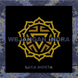 Luca Sickta - Wejangan Indra MP3