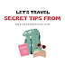 Key Secrets and Must-Know Travel Tips for Travelers