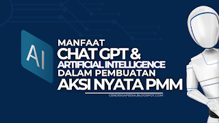 Webinar 13 Pemanfaatan Chat GPT serta AI dalam Pembalajaran dan Pembuatan Aksi Nyata PMM