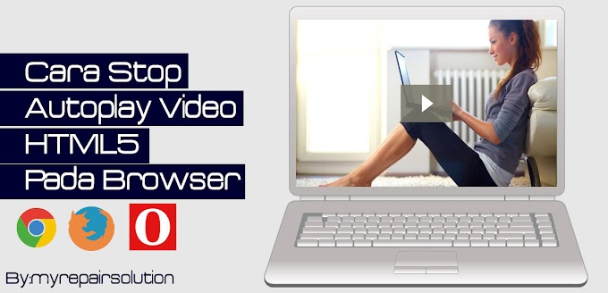 Cara STOP Autoplay Video HTML5 Pada Browser